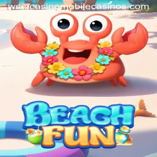 Dive into the Excitement of BeachFun at WSM Casino