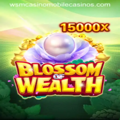 Exploring BlossomofWealth: A Captivating Adventure at WSM Casino