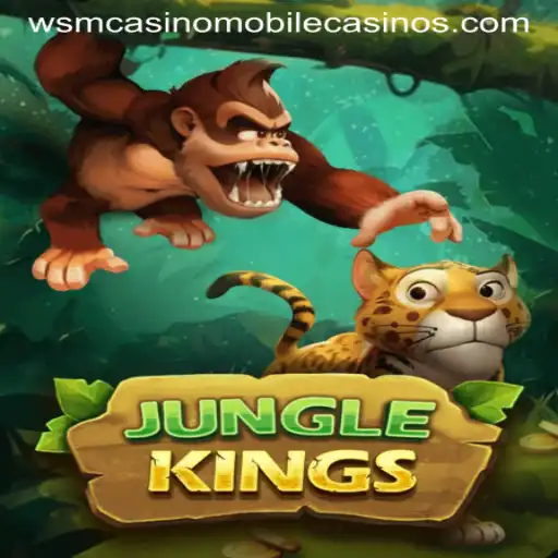 Unveiling JungleKings: A Thrilling Adventure in WSM Casino