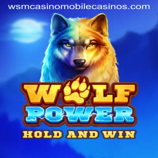 Discover the Thrilling World of WolfPower at WSM Casino