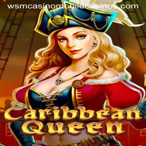 Experience the Thrill of 'CaribbeanQueen' at WSM Casino