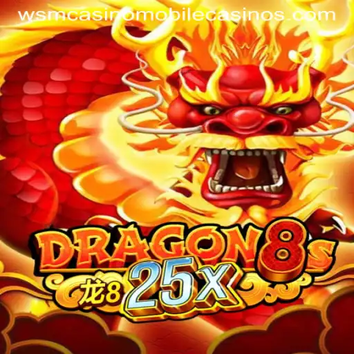 Dragon8s25x: A Thrilling Adventure at WSM Casino