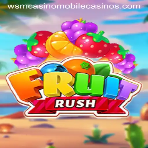 Exploring FruitRush: A Vibrant Addition to WSM Casino's Offerings