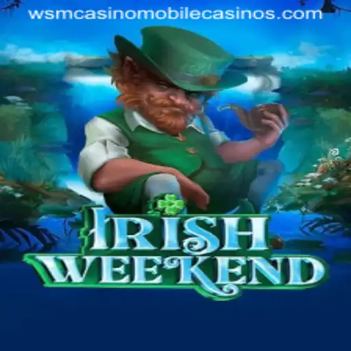 Discover the Excitement of IrishWeekend at WSM Casino