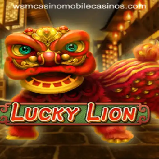 Experience the Thrill of LuckyLion at WSM Casino
