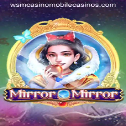 Exploring the Allure of MirrorMirror at WSM Casino