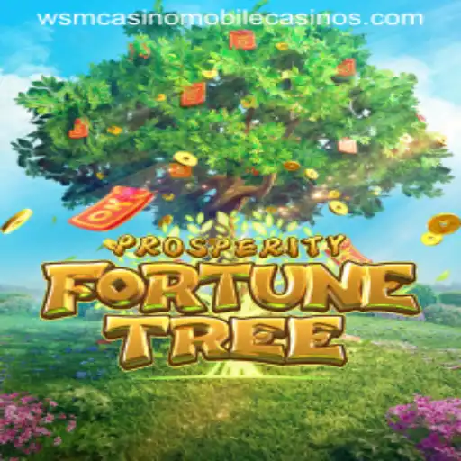 Exploring ProsperityFortuneTree at WSM Casino: A Journey to Wealth and Entertainment