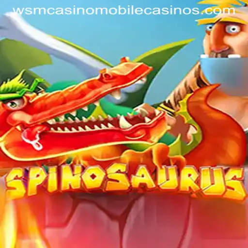 Discover the Excitement of Spinosaurus at WSM Casino