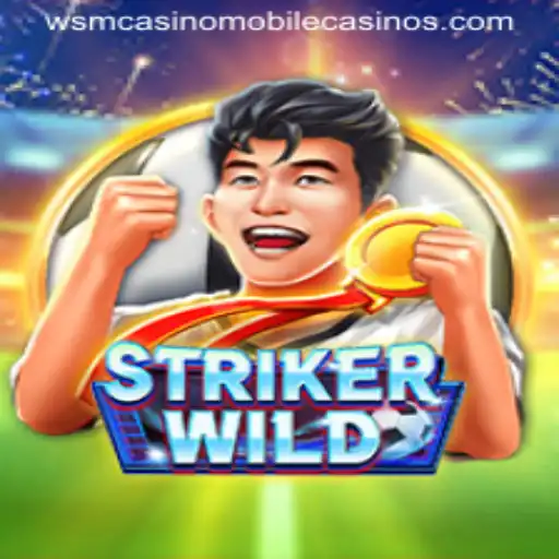 Experience the Thrill with StrikerWILD at WSM Casino