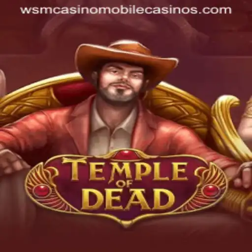 TempleofDead: Unveiling the Mysteries of WSM Casino's Latest Offering
