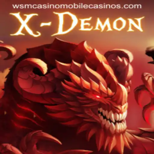 Unveiling XDemon: An Exciting Venture into the World of WSM Casino Games
